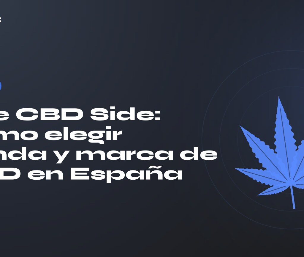 The CBD Side: cómo elegir tienda y marca de CBD en España