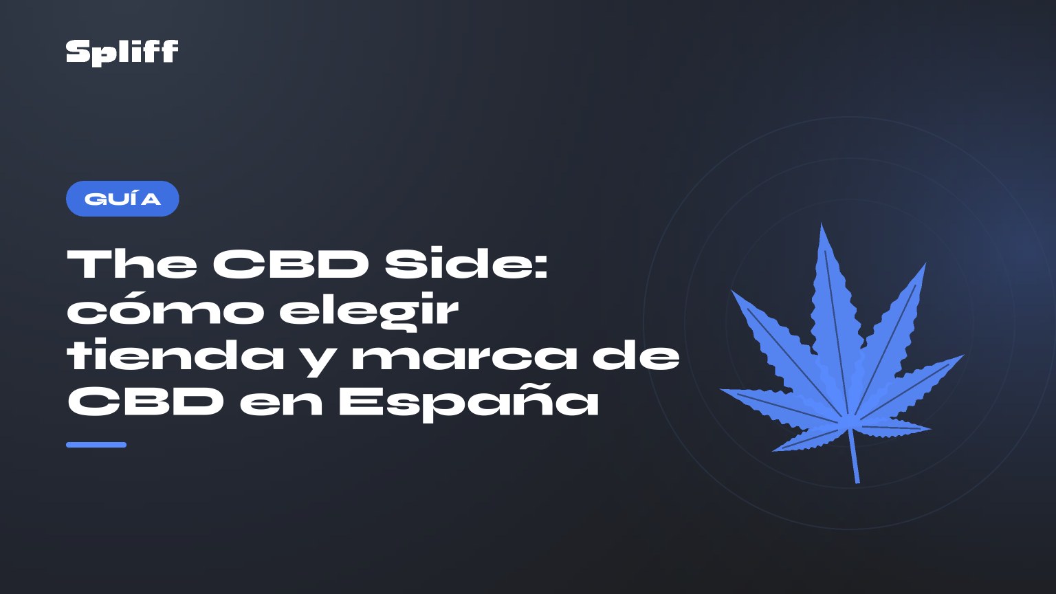 The CBD Side: cómo elegir tienda y marca de CBD en España, título sobre fondo oscuro con hoja de cáñamo estilizada